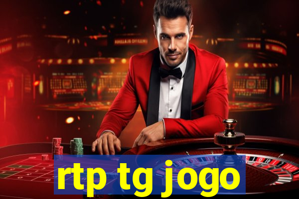 rtp tg jogo